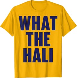 What The Hali T-Shirt