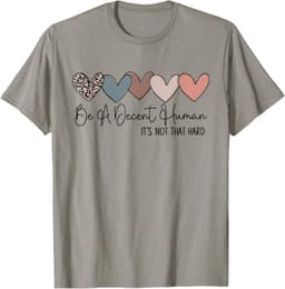 Heart Retro Vintage Be A Decent Human It's Not That Hard T-Shirt