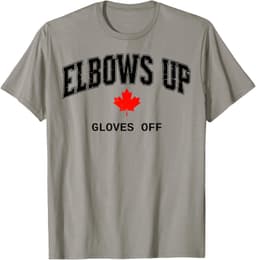 Elbows Up Gloves Off Fun Hockey Canada Flag T-Shirt