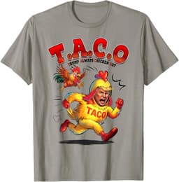 Funny Taco Trump Always Chickens Out Shirt Men Women T-Shirt