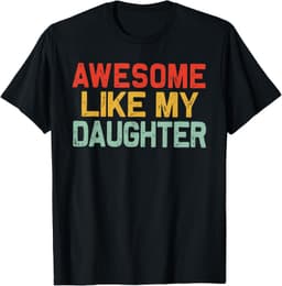 Awesome Like My Daughter Men Funny Fathers Day Dad Vintage T-Shirt