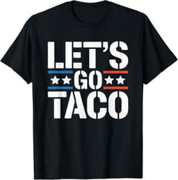 Let’s Go Taco Tuesday Funny Mexican Food Vibes T-Shirt