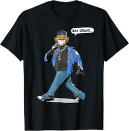 Say DR.AK.E For Men WomenT-Shirt