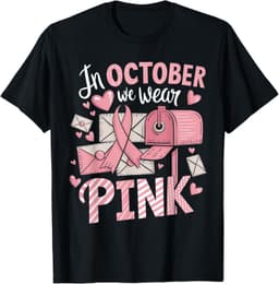 October We Wear Pink Breast Cancer Awareness Postal Worker T-Shirt