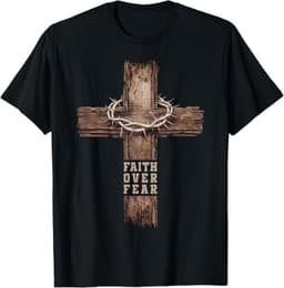 Faith Over Fear Women Men Cross Crown of Thorns Christian T-Shirt