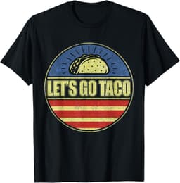 Let's Go Taco Let's Go Taco T-Shirt