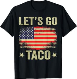 Let’s Go Taco Funny Always Chickens Out T-Shirt